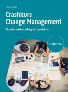 Cover-Bild zum Titel 'Crashkurs Change Management' von 'Heike Pröbstl'