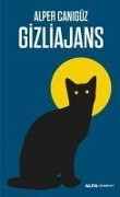 Cover-Bild zum Titel 'Gizliajans' von 'Alper Canigüz'