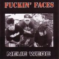 Cover-Bild zum Titel 'Neue Wege' von 'Fuckin' Faces'