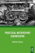Cover-Bild zum Titel 'Practical Motorsport Engineering' von 'Andrew Livesey'
