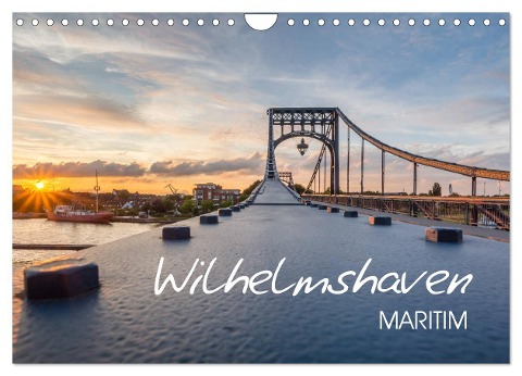 Wilhelmshaven maritim (Wandkalender 2024 DIN A4 quer), CALVENDO Monatskalender - Stephan Giesers