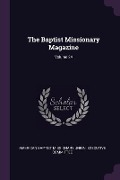 Cover-Bild zum Titel 'The Baptist Missionary Magazine; Volume 24' von ''