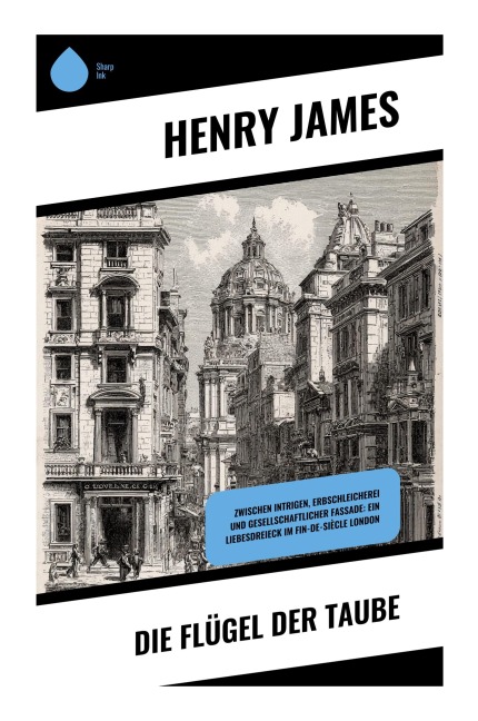 Die Flügel der Taube - Henry James