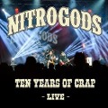 Cover-Bild zum Titel 'Ten Years Of Crap - Live (2CD Digipak)' von 'Nitrogods'