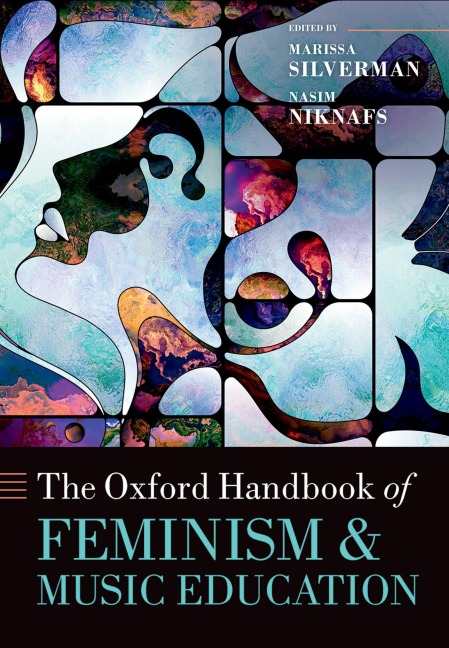 The Oxford Handbook of Feminism and Music Education - 