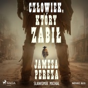 Cover-Bild zum Titel 'Cz¿owiek, który zabi¿ Jamesa Pereza' von 'S¿awomir Micha¿'