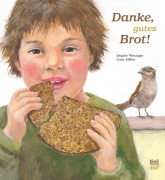 Cover-Bild zum Titel 'Danke, gutes Brot!' von 'Brigitte Weninger, Anne Möller'