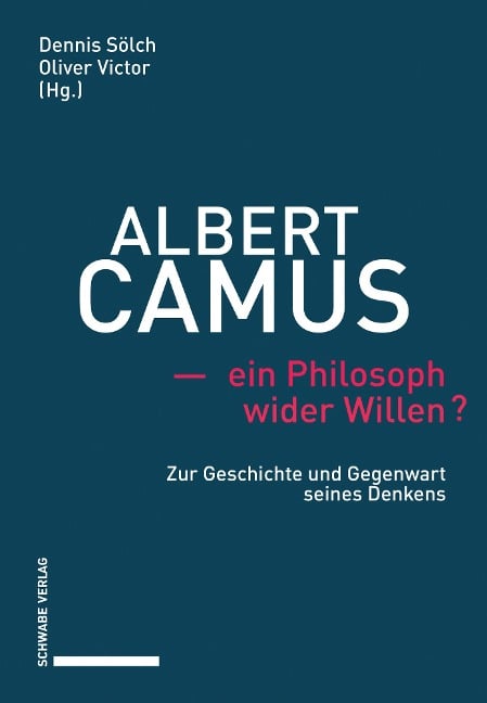 Albert Camus - ein Philosoph wider Willen? - 
