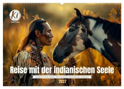 Cover-Bild zum Titel 'Reise mit der indianischen Seele (Wandkalender 2027 DIN A2 quer), CALVENDO Monatskalender' von 'Kerstin Waurick'