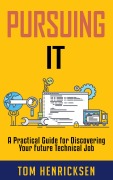 Cover-Bild zum Titel 'Pursuing IT' von 'Tom Henricksen'