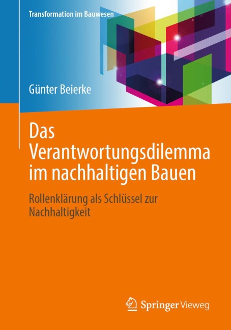 Das Verantwortungsdilemma im nachhaltigen Bauen - Günter Beierke
