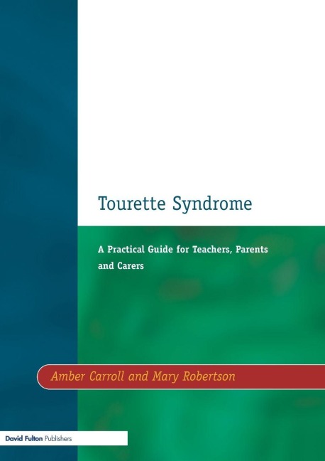 Tourette Syndrome - Amber Carroll, Mary Robertson