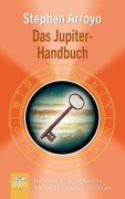 Cover-Bild zum Titel 'Das Jupiter-Handbuch' von 'Stephen Arroyo'