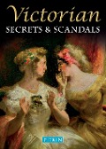 Cover-Bild zum Titel 'Victorian Secrets & Scandals' von 'Brian Williams'