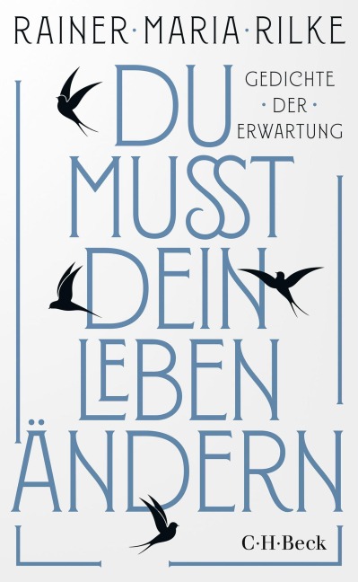 Du mußt dein Leben ändern - Rainer Maria Rilke