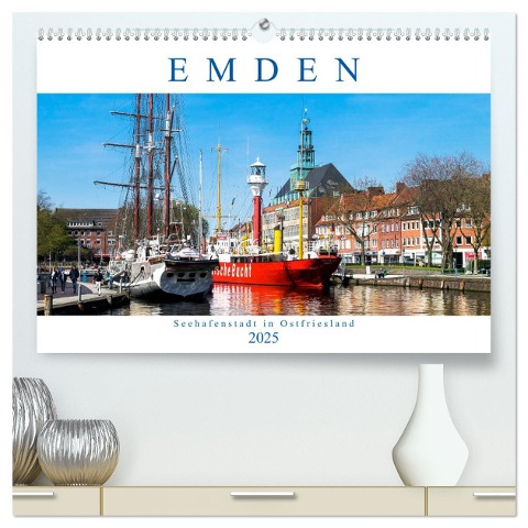 EMDEN, Seehafenstadt in Ostfriesland (hochwertiger Premium Wandkalender 2025 DIN A2 quer), Kunstdruck in Hochglanz - Andrea Dreegmeyer