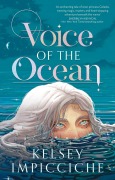 Cover-Bild zum Titel 'Voice of the Ocean' von 'Kelsey Impicciche'