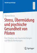Cover-Bild zum Titel 'Stress, Übermüdung und psychische Gesundheit von Piloten' von 'Marion Venus'
