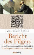 Bericht des Pilgers - Ignatius von Loyola