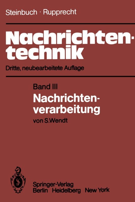 Nachrichtentechnik - Karl Steinbuch, S. Wendt, Werner Rupprecht