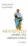 Cover-Bild zum Titel 'Aristoteles' von 'Hellmut Flashar'