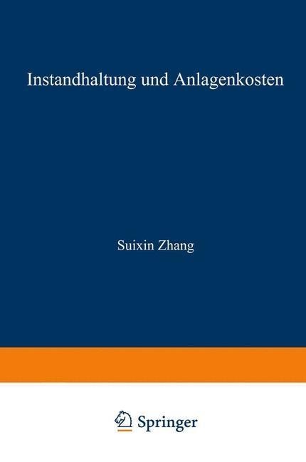 Instandhaltung und Anlagenkosten - Suixin Zhang
