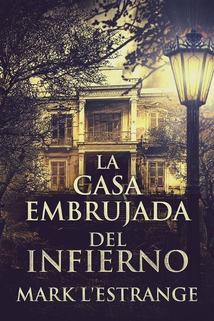 La Casa Embrujada del Infierno - Mark L'Estrange