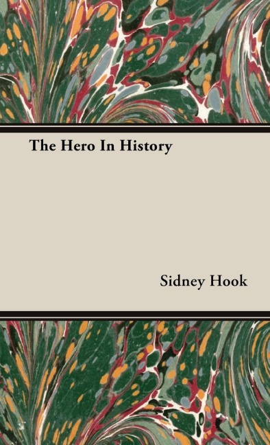The Hero in History - Sidney Hook