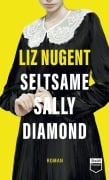 Cover-Bild zum Titel 'Seltsame Sally Diamond (Steidl Pocket)' von 'Liz Nugent'