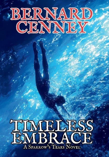 Timeless Embrace - Bernard Cenney