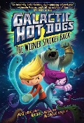 Galactic Hot Dogs 2, 2: The Wiener Strikes Back - Max Brallier