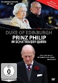 Duke of Edingburgh - Prinz Philip - Im Schatten der Queen - 