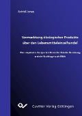 Cover-Bild zum Titel 'Vermarktung ökologischer Produkte über den Lebensmitteleinzelhandel' von ''