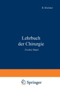 Cover-Bild zum Titel 'Lehrbuch der Chirurgie' von 'A. Von Eiselsberg, W. Goldschmidt, R. H. v. Haber, G. Hofer, B. Breitner'