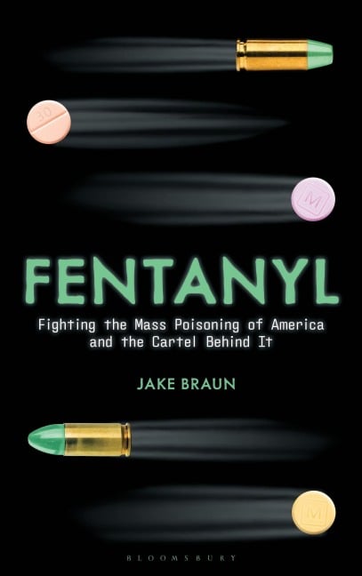Fentanyl - Jake Braun