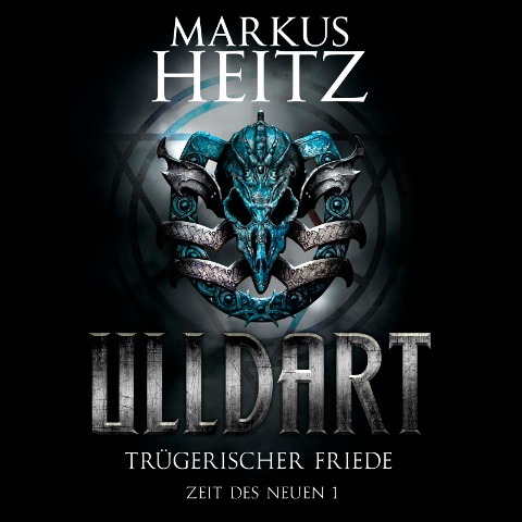 Trügerischer Friede (Ulldart 7) - Markus Heitz