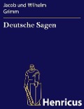 Cover-Bild zum Titel 'Deutsche Sagen' von 'Jacob und Wilhelm Grimm'