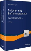 Cover-Bild zum Titel 'Teilzeit- und Befristungsgesetz' von 'Manfred Arnold, Edith Gräfl'