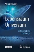 Cover-Bild zum Titel 'Lebensraum Universum' von 'Aleksandar Janjic'