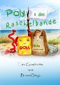 Poly und die Raschelbande - Bruno Bings