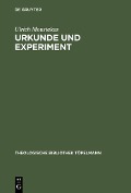 Cover-Bild zum Titel 'Urkunde und Experiment' von 'Ulrich Moustakas'