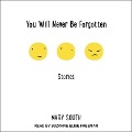 Cover-Bild zum Titel 'You Will Never Be Forgotten Lib/E: Stories' von 'Mary South'