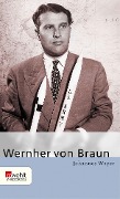 Cover-Bild zum Titel 'Wernher von Braun' von 'Johannes Weyer'