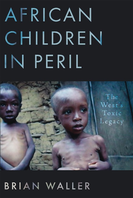 African Children in Peril - Brian Waller