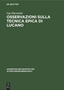 Cover-Bild zum Titel 'Osservazioni sulla tecnica epica di Lucano' von 'Ugo Piacentini'