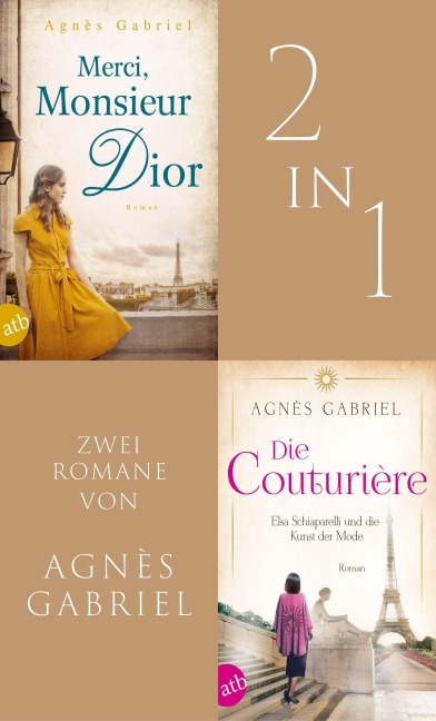 Merci, Monsieur Dior & Die Couturière - Agnès Gabriel, Agnès Gabriel
