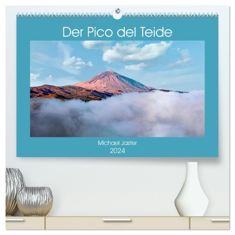 Der Pico del Teide - Michael Jaster (hochwertiger Premium Wandkalender 2024 DIN A2 quer), Kunstdruck in Hochglanz - Michael Jaster