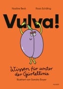 Cover-Bild zum Titel 'Vulva!' von 'Nadine Beck, Rosa Schilling'