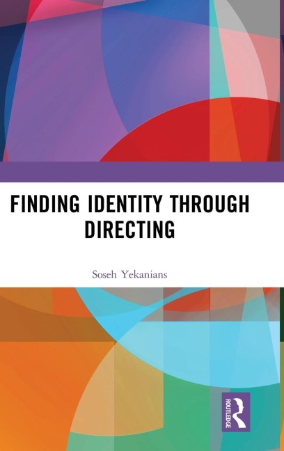 Finding Identity Through Directing - Soseh Yekanians