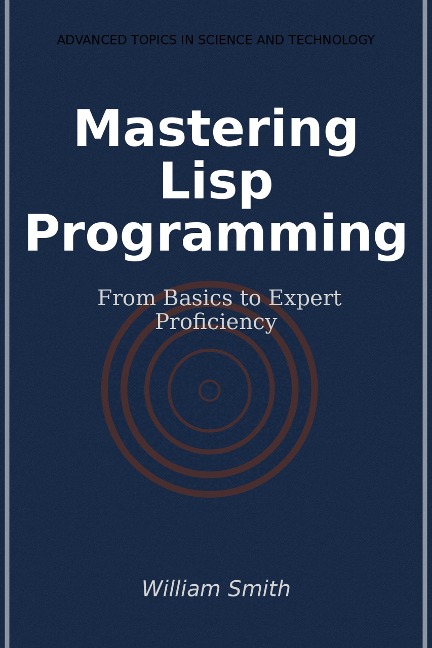Mastering Lisp Programming - 